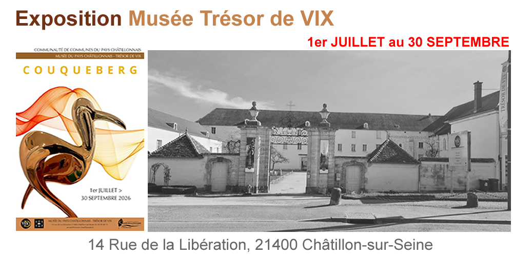 Exposition Musée Trésor de Vix, COUQUEBERG / Châtillon sur Seine /Juillet/aout/septembre 2026