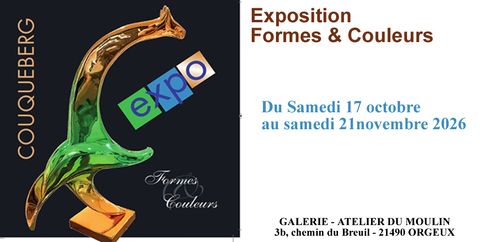Exposition "Formes et Couleurs" - Atelier de l'artiste - Orgeux - du 17 octobre au 21 novembre 26